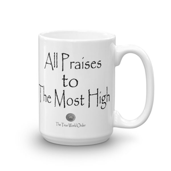 TTWO-All-Praises-to-The-Most-High_mockup_Handle-on-Right_15oz