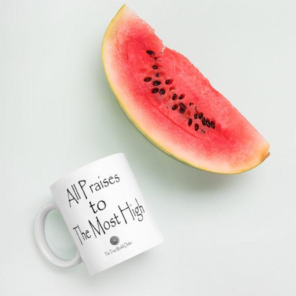 TTWO-All-Praises-to-The-Most-High_mockup_Watermelon_Environment_11oz