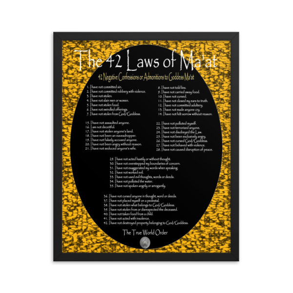 The True World Order “The 42 Laws of Ma’at Set In Stone” Framed Poster, 16x20