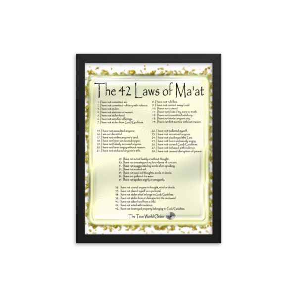 The True World Order 42 Laws of Maat Set in Molten Gold Tray Framed Poster 12x16