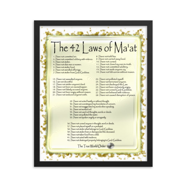 The True World Order 42 Laws of Maat Set in Molten Gold Tray Framed Poster 16x20