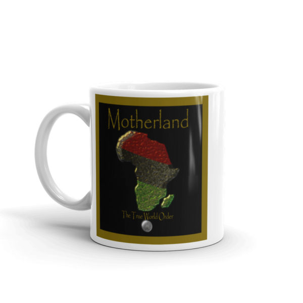 The True World Order “Africa, Motherland” with Gold Border Mug, 11 oz.