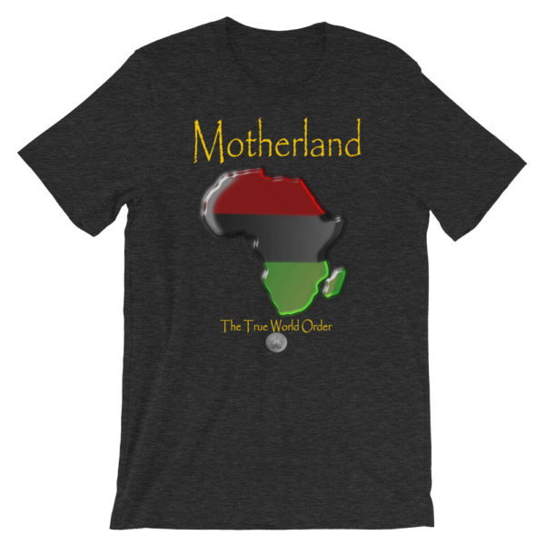 The True World Order “Africa, Motherland” Short-Sleeve Unisex T-Shirt, Dark Grey Heather