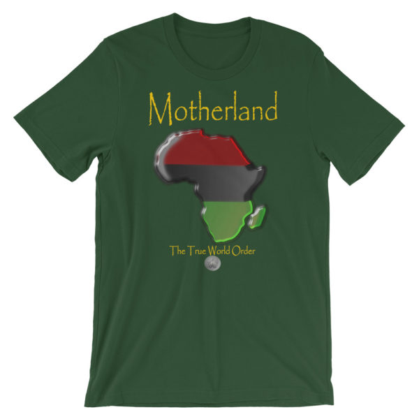 The True World Order “Africa, Motherland” Short-Sleeve Unisex T-Shirt, Forest