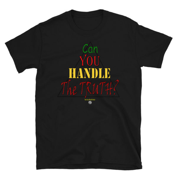 The True World Order "Can You Handle the Truth?" Short-Sleeve Unisex T-Shirt, Black