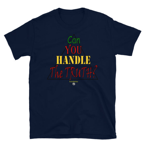 The True World Order "Can You Handle the Truth?" Short-Sleeve Unisex T-Shirt, Navy